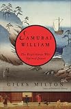 Samurai William The Englishman Who Opened Japan English Edition