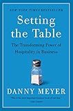 Setting The Table The Transforming Power Of Hospitality In Business English Edition