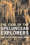 The Case Of The Speluncean Explorers Nine New Opinions