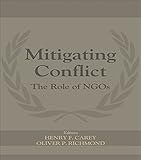 Mitigating Conflict The Role Of Ngos International Peacekeeping Book 12 English Edition