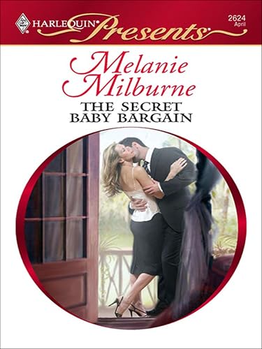 The Secret Baby Bargain (By: Melanie Milburne) cover