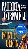 Point Of Origin Scarpetta Book 9 Kay Scarpetta English Edition