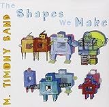 The Shapes We Make (2007)