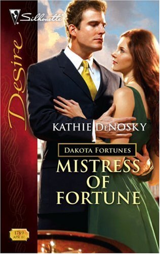 Mistress of Fortune (By: Kathie DeNosky) cover