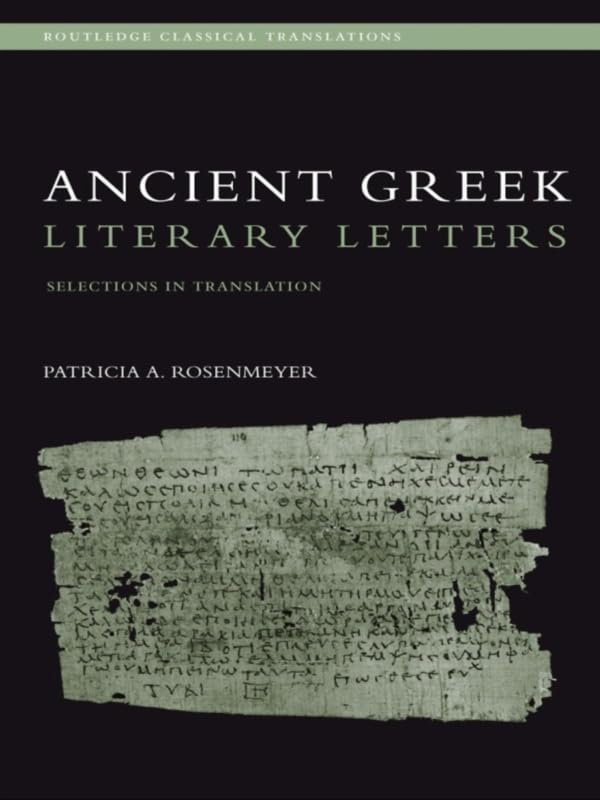 Portada de Ancient Greek Literary Letters: Selections in Translation (Routledge Classical Translations)