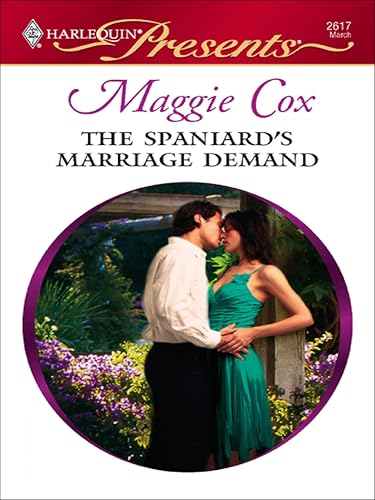 The Spaniard's Marriage Demand (By: Maggie Cox) cover