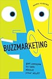 Buzzmarketing Get People To Talk About Your Stuff English Edition