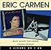 Song Someday by Eric Carmen on Boats Against the Current/Change of Heart at Amazon