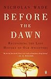 Before The Dawn Recovering The Lost History Of Our Ancestors English Edition