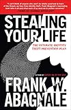 Stealing Your Life The Ultimate Identity Theft Prevention Plan English Edition