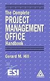 Complete Project Management Office Handbook Esi International Project Management Series English Edition
