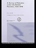 The Survey Of Palestine Under The British Mandate 19201948 Routledge Studies In Middle Eastern History English Edition