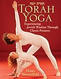 Torah Yoga Experiencing Jewish Wisdom Through Classic Postures