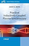 Practical Inductively Coupled Plasma Spectroscopy Analytical Techniques In The Sciences Ants Book 17 English Edition