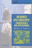 Infrared Spectroscopy Fundamentals And Applications Analytical Techniques In The Sciences Ants Book 14 English Edition
