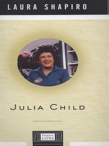 Julia Child (By: Laura Shapiro) cover
