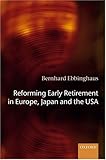 Reforming Early Retirement In Europe Japan And The Usa English Edition