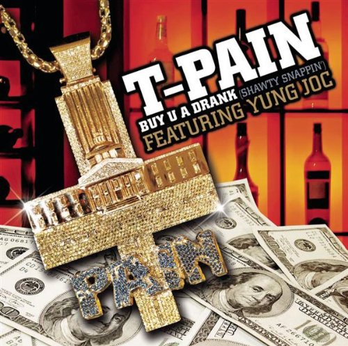 Buy U a Drank (Shawty Snappin') [Germany CD]