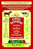 Little Heathens Hard Times And High Spirits On An Iowa Farm During The Great Depression English Edition