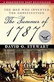 The Summer Of 1787 The Men Who Invented The Constitution The Simon Schuster America Collection English Edition