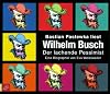 Wilhelm Busch-der Lachende Pessimist