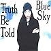 Song P.o.e.t.i.c. by Blue Sky on Truth Be Told at Amazon