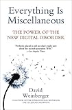 Everything Is Miscellaneous The Power Of The New Digital Disorder English Edition