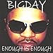 Song Hellbound by Bigday on Enough Is Enough at Amazon