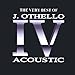 Song Buttermilk Pancakes by Jeffrey Othello on The Very Best of J. Othello IV: Acoustic at Amazon