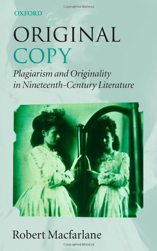 Original Copy: Plagiarism and Originality in Nineteenth-Century Literature book cover