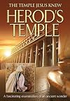 Herod's Temple: The Temple Jesus Knew