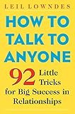 How To Talk To Anyone 92 Little Tricks For Big Success In Relationships