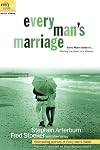 Every Man's Marriage: An Every Man's Guide to Winning the Heart of a Woman (The Every Man Series)