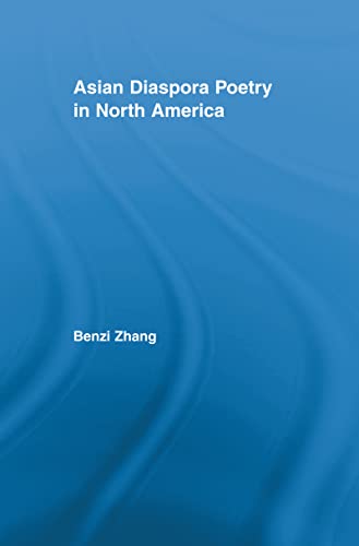 Asian Diaspora Poetry in North America (By: Benzi Zhang) cover