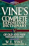 Vines Complete Expository Dictionary Of Old And New Testament Words With Topical Index Word Study English Edition