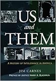 Us And Them A History Of Intolerance In America