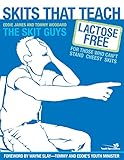 Skits That Teach Lactose Free For Those Who Cant Stand Cheesy Skits Youth Specialties Paperback English Edition