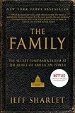 The Family The Secret Fundamentalism At The Heart Of American Power English Edition