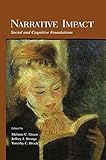 Narrative Impact Social And Cognitive Foundations English Edition