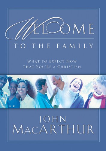 Welcome to the Family: What to Expect Now That You're a Christian cover