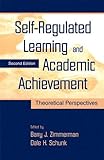 Selfregulated Learning And Academic Achievement Theoretical Perspectives English Edition