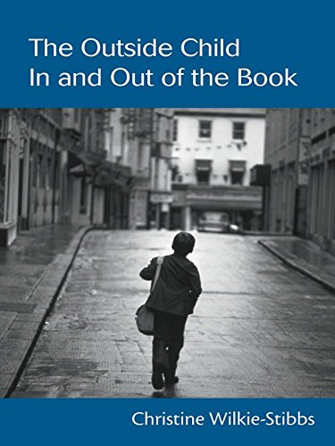 The Outside Child, In and Out of the Book (By: Christine Wilkie-Stibbs) cover