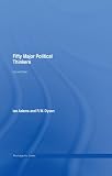 Fifty Major Political Thinkers Routledge Key Guides English Edition
