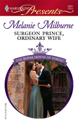 Surgeon Prince, Ordinary Wife (By: Melanie Milburne) cover