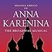 Song We Were Dancing by Melissa Errico on Anna Karenina: The Broadway Musical at Amazon