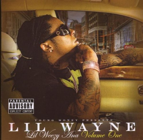 Lil Weezy-Ana, Vol. 1
