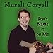 Song Standing The Test Of Time by Murali Coryell on Don't Blame It on Me at Amazon