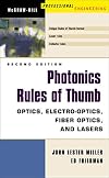 Photonics Rules of Thumb: Optics, Electro-Optics, Fiber Optics and Lasers (Spie Press/McGraw-Hill Professional Engineering)