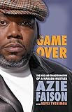 Game Over The Rise And Transformation Of A Harlem Hustler English Edition