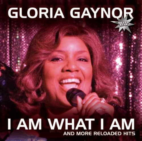 I Am What I Am (And More Reloaded Hits)